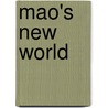 Mao's New World door Chang-Tai Hung