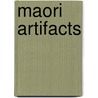 Maori Artifacts door W.O. Oldman