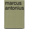 Marcus Antonius door Helmut Halfmann