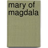 Mary Of Magdala door George H. Eisenhart