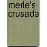 Merle's Crusade door Rosa Nouchette Carey