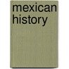 Mexican History by Robert Buffington