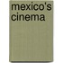 Mexico's Cinema