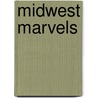 Midwest Marvels door Eric Dregni Dregni