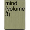 Mind (Volume 3) door George Croom Roberstson
