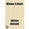 Miriam; A Novel door Marion Harland