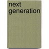 Next Generation by John R.D. Celock