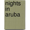 Nights in Aruba by Andrew Holleran