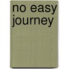 No Easy Journey by Pamela Wilson