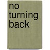 No Turning Back by Estelle B. Freedman