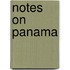 Notes on Panama