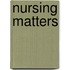 Nursing Matters