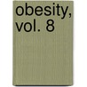 Obesity, Vol. 8 door Emeline Fort