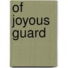 Of Joyous Guard door Aelian Prince