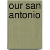 Our San Antonio door Susan Nawrocki