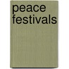 Peace Festivals door Not Available