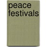 Peace Festivals by Not Available