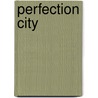 Perfection City door Orpen