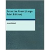 Peter The Great by Unknown Author
