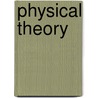 Physical Theory by Isaac Taylor