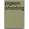 Pigeon Shooting by Albert William Money