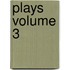 Plays  Volume 3