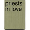 Priests In Love door Jane Anderson