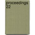 Proceedings  22
