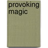 Provoking Magic door Emily Cooper