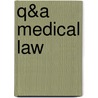 Q&A Medical Law door Jonathan Herring