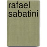 Rafael Sabatini door Rod Lott