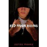 Red Moon Rising door Peter Moore