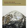 Rocks Into Gold by Kaz Tsuruta