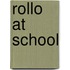 Rollo At School