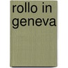 Rollo In Geneva by Jacob Abbott