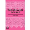 Romance Of Lace door Mary Jones