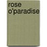 Rose O'Paradise