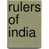 Rulers Of India by John Russell Colvin