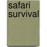 Safari Survival door Sara Vogler