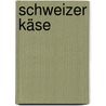 Schweizer Käse by Dominik Flammer