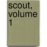 Scout, Volume 1 by Timothy Truman