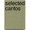 Selected Cantos door Ezra Pound