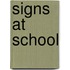 Signs at School