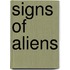 Signs of Aliens