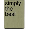 Simply the Best by Jennifer C. Schopf