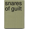 Snares Of Guilt by Lesley Horton