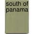 South Of Panama