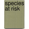Species at Risk by Jason F. Shogren