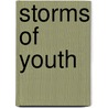 Storms Of Youth by Viola Roseboro'