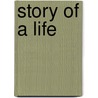 Story of a Life door Moyle Sherer
